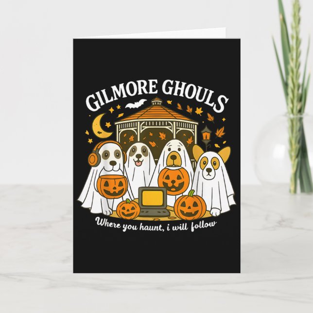 Cartão Gilmore Ghouls Onde Você Assombra Eu Vou Seguir Ha (Frente)