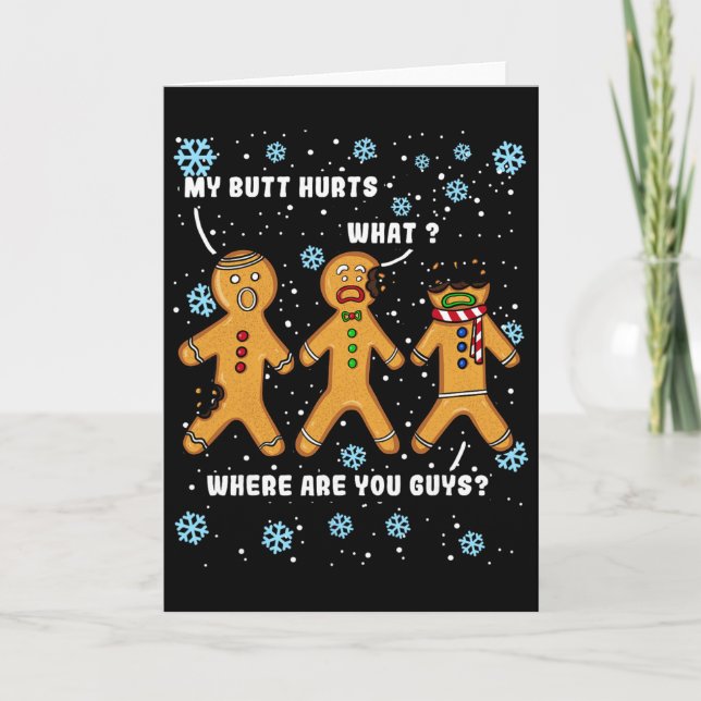 Cartão Gingerbread Man Cookie My Butt Hurts Funny Christm (Frente)