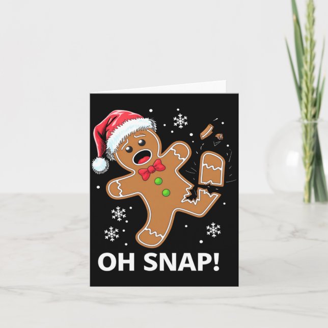 Cartão Gingerbread Man Oh Snap Christmas Funny Cookie  (Frente)
