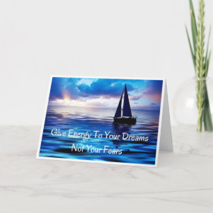 Cartão Give Energy to Your Dreams Greeting Card
