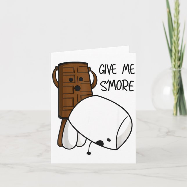 Cartão Give Me S’more Chocolate Adult Joke Funny Quote  (Frente)