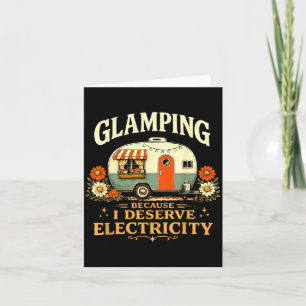 Cartão Glamping porque mereço eletricidade engraçado retr