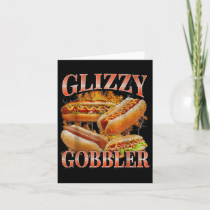 Cartão Glizzy Gobbler Funny Wiener Hot Dog Memória Bootle