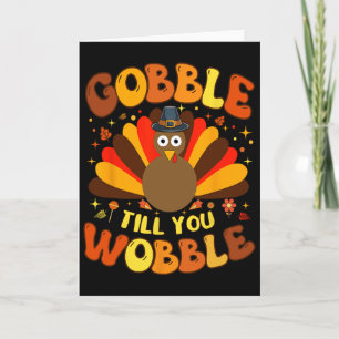 Cartão Gobble Até Você Cambalear 1 
