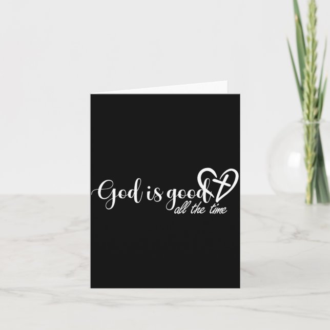 Cartão God Is Good All The Time Cross And Heart Christian (Frente)