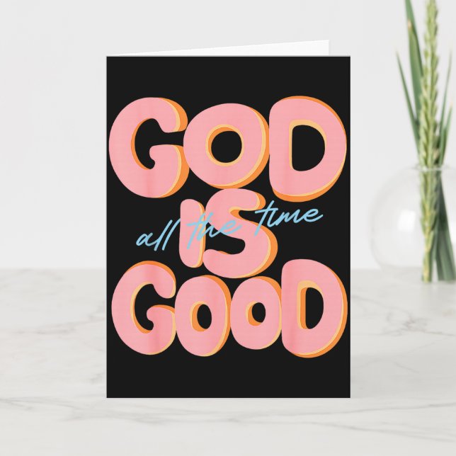 Cartão God Is Good All The Time Design Insrational Christ (Frente)