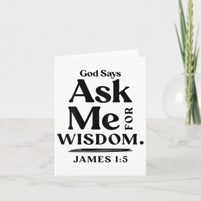 Cartão God Says Ask Me For Wisdom James 1 5 Christian (on (Frente)