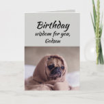 Cartão Godson Humor Birthday Wisdom Cute Pug Dog<br><div class="desc">Birthday wisdom for your Godson from the cute Pug in a Rug.   Fun animal Birthday cards</div>