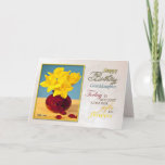 Cartão Golden daffodils birthday card for granddaughter<br><div class="desc">A birthday card to say how great the recipient is! Golden yellow daffodils in a red vase. See the whole range of invitations and cards in my store: http://www.zazzle.com/eggznbeenz.  All artwork copyright by Norma Cornes.</div>