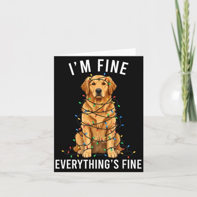 Cartão Golden Retriever Christmas I'm Fine Everything Is  (Frente)