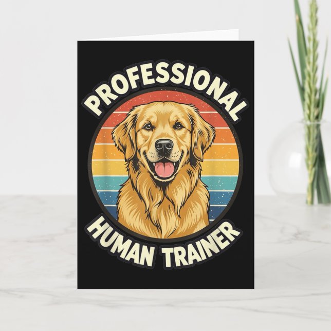 Cartão Golden Retriever Professional Human Trainer Funny  (Frente)