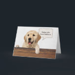 Cartão golden retriever with funny birthday text bubble<br><div class="desc">Golden retriever dog with humorous text bubble for getting older birthday</div>