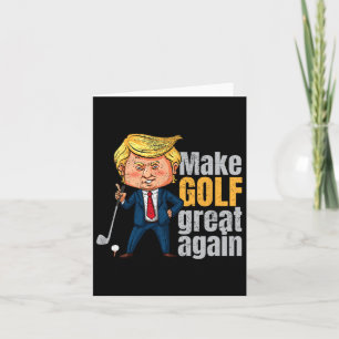 Cartão Golfing Pro-Trump - Torne o Excelente do Golfe nov