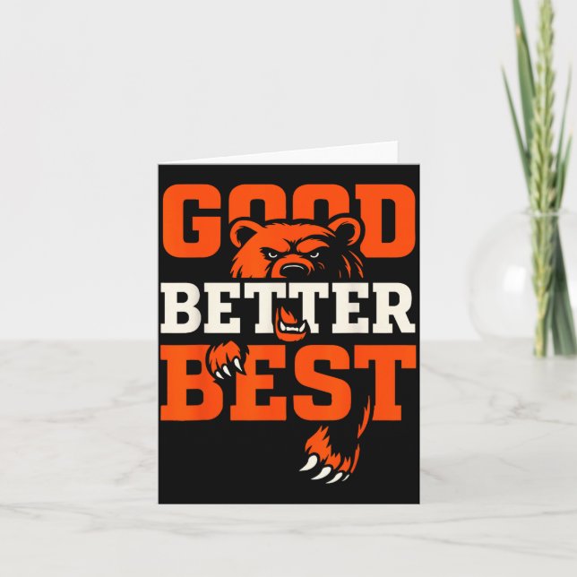 Cartão Good Better Never Let It Rest Motivation Bear  (Frente)