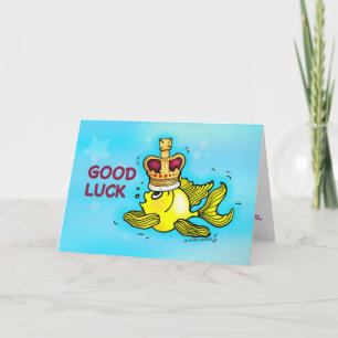 Cartão GOOD LUCK funny cute goldfish wearing a crown