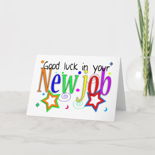 Cartão Good Luck In Your New Job Greeting Card - New Job (Frente)