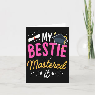 Cartão Graduação De mestrados, Minha Bestie Mastrou-A Cl 
