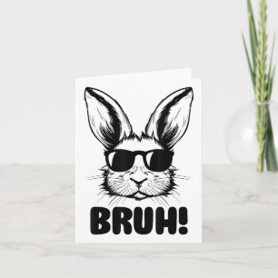 Cartão Gráfico Engraçado Dia da Páscoa Bunny Bruh Para Ho