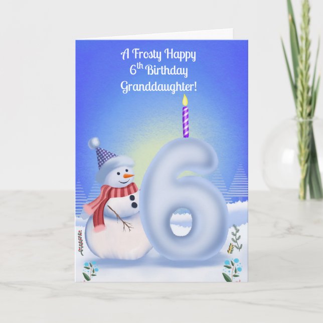 Cartão Granddaughter 6th Birthday Snowman Snowy  (Frente)