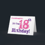 Cartão Granddaughter's 18th birthday in purple, pink.<br><div class="desc">A white background featuring purple and pink text,  on this fun,  birthday greeting for a granddaughter. My Funny Mind Greetings.</div>