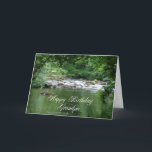 Cartão Grandpa birthday card showing a river<br><div class="desc">A cool mountain stream as it flows through a tranquil forest. This image gives a feeling pf peace and calmness.</div>