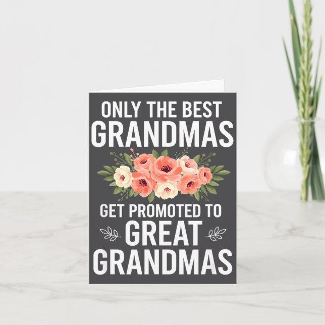 Cartão Grandparent Only The Grandmas Get Promoted To Grea (Frente)