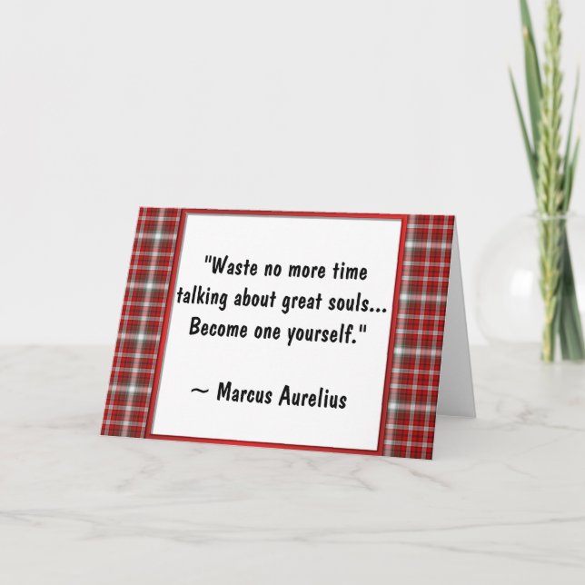 Cartão Greatness ~ Motivational Greeting (M. Aurelius) (Frente)
