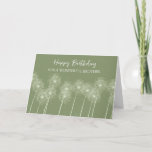 Cartão Green Dandelions Brother Birthday<br><div class="desc">Cartão de aniversário para irmão em verde com dentes-de-leão e verso pensativo.</div>