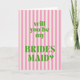 Cartão Green + Pink Modern Stripe Bridesmaid Proposal