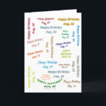 Cartão Greeting Card August, 10 Birthday<br><div class="desc">Birthday Greeting Card Something for everyone offers customized personalized birthday greeting cards especially designed to express thoughtful moments. This uniquely designed stylish greeting card will bring a smile to your loved ones. You may want to check out the customized birthday gift bags, wrapping paper, tissues paper, birthday mugs, etc. While...</div>