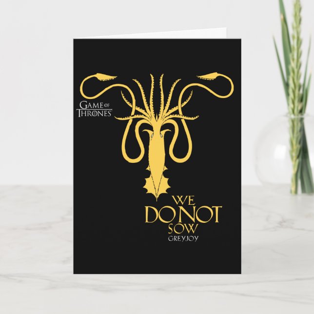 Cartão Greyjoy Sigil - Nós Não Fazemos Sow (Frente)