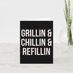 Cartão Grillin Chillin E Refillin Pai Cook Funny