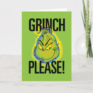 Cartão Grinch Mal-Humorado Grinch Engraçado Por Favor C