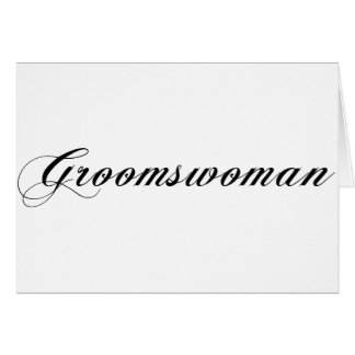 Cartão Groomswoman