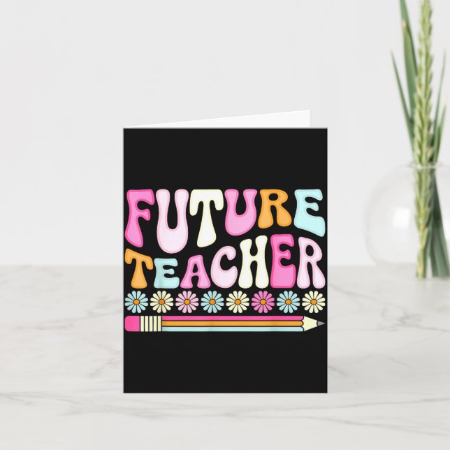 Cartão Groovy Future Teacher Student Graduation Teacher I (Frente)