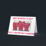 CARTÃO GROUP OF PINK ELEPHANTS HAPPY BIRTHDAY DAUGHTER<br><div class="desc">PINK ELEPHANTS JUST FOR "DAUGHTER" ON "HER BIRTHDAY" WILL BE FUN TO SEND AND TO RECEIVE. PUT A SMILE ON HER FACE TODAY!</div>