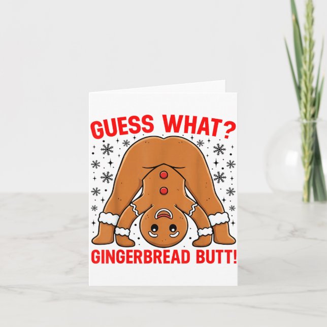 Cartão Guess What Gingerbread Butt Funny Xmas Gingerbread (Frente)