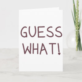 Cartão Guess What!-I love you
