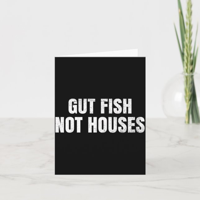 Cartão Gut Fish, Not Houses Coastal Conservation  (Frente)