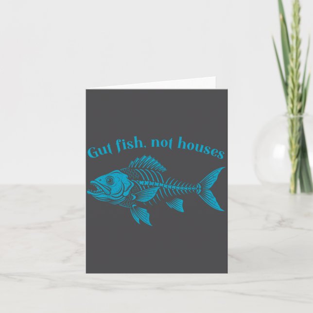 Cartão Gut Fish Not Houses, Coastal Conservation Ocean Lo (Frente)