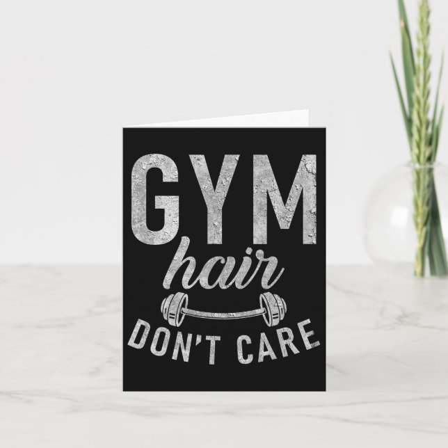 Cartão Gym Hair Não Se Importa Com O Trabalho Engraçado C (Frente)