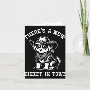 Cartão Há um novo xerife na cidade Cowboy Dog Western F