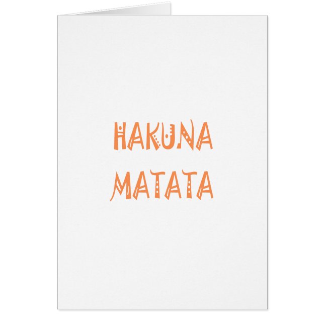 Cartão Hakuna Matata Motif Text Design (Frente)