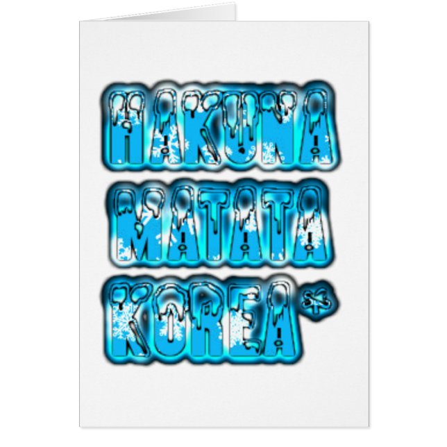 Cartão Hakuna Matata South Korea Art Impressão/Graphic (Frente)