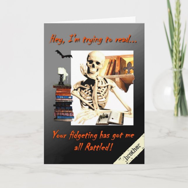 Cartão Halloween Card for Brother, Skeleton Rattled Humor (Frente)