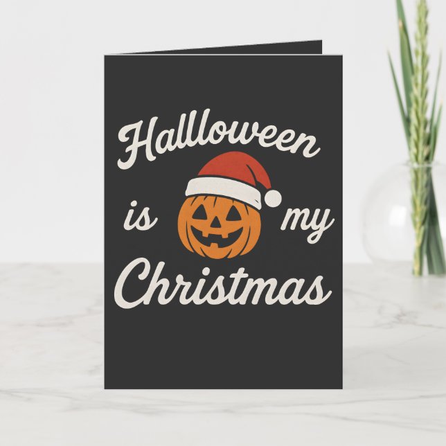 Cartão Halloween is my Christmas  (Frente)