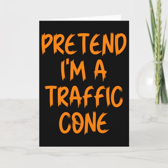 Cartão Halloween Pretend I'm A Traffic Cone Costume Lazy  (Frente)
