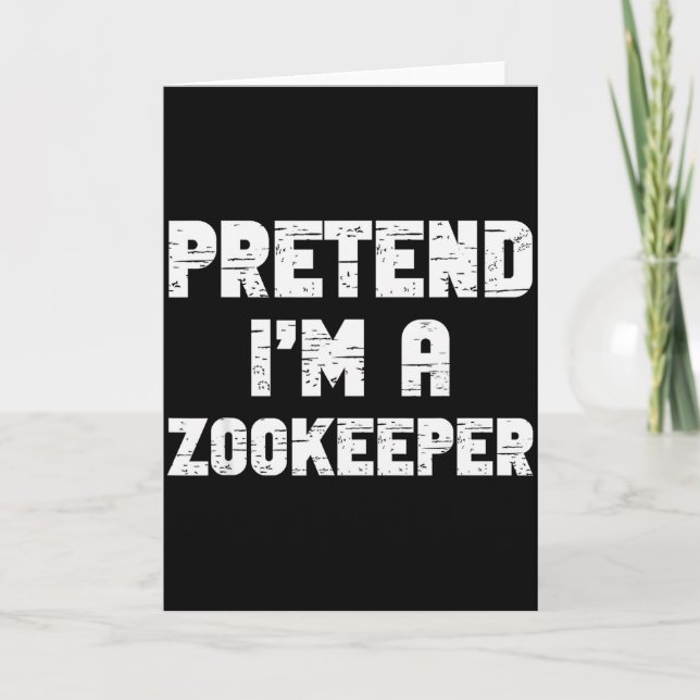 Cartão Halloween Pretend I'm A Zookeeper Costume Lazy Zoo (Frente)