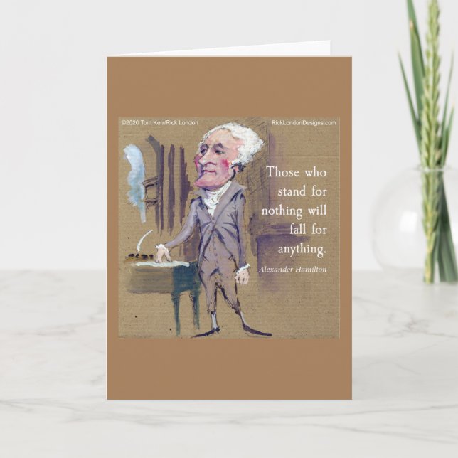 Cartão Hamilton "Stand For Something" Greeting Card (Frente)