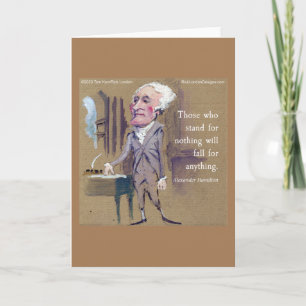 Cartão Hamilton "Stand For Something" Greeting Card